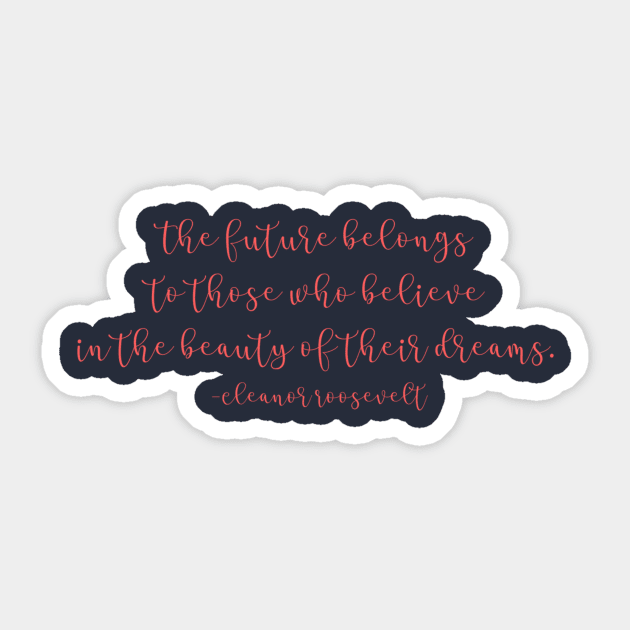 Eleanor Roosevelt Quote Sticker by winsteadwandering